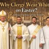 Clergy wear white on Easter